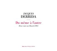 Du même à l'autre Deux cours sur Husserl, 1963 - Jacques Derrida - Seuil - broché - Etude
