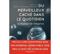 Du merveilleux caché dans le quotidien La physique de l'élégance - Etienne Guyon - Flammarion - broché - Essai
