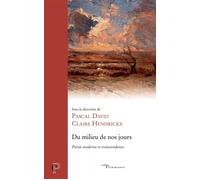Du milieu de nos jours Poésie moderne et transcendance - Pascal David - Cerf - broché - Essai
