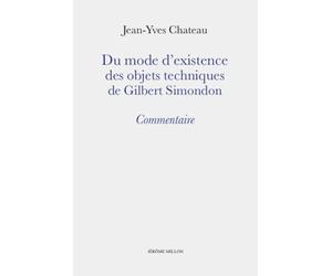 Du mode d’existence des objets techniques de Gilbert Simondo: Commentaire