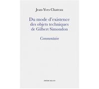 Du mode d’existence des objets techniques de Gilbert Simondo - Jean-Yves Chateau - Millon Jerome Eds - broché - Etude