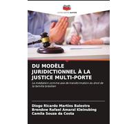 DU MODÈLE JURIDICTIONNEL À LA JUSTICE MULTI-PORTE: La médiation comme axe de transformation du droit de la famille brésilien