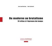 Du moderne au brutalisme Treize maisons à l'épreuve du temps - Rémi Papillault - Presses Universitaires Du Midi - broché - Beau livre