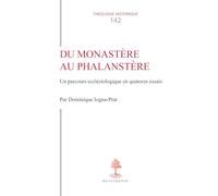 Du monastère au phalanstère: Un parcours ecclésiologique en quatorze essais