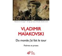 Du Monde J'ai Fait Le Tour - Poèmes Et Proses