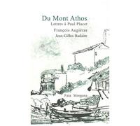 Du Mont Athos: Lettres à Paul Placet