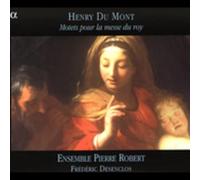 Du Mont, Henry - Du Mont - Motets pour la Messe du Roy