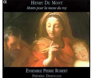 Du Mont, Henry - Du Mont - Motets pour la Messe du Roy