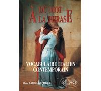 Du mot à la phrase: Vocabulaire italien contemporain
