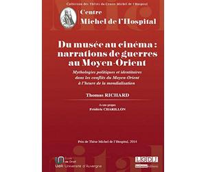 Du musée au cinéma : narrations de guerre au Moyen-Orient
