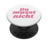 du musst Nicht - Positive Affirmations PopSockets PopGrip Adhésif
