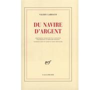Du Navire d'Argent Chroniques - Valery Larbaud - Gallimard - broché - Essai