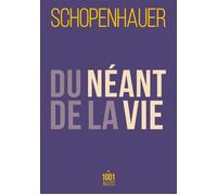 Du néant de la vie - Arthur Schopenhauer - Mille Et Une Nuits - Poche - Essai