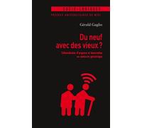 Du neuf avec des vieux ? Télémédecine d¿urgence et innovation en contexte gériatrique - Gérald Gaglio - Presses Universitaires Du Midi - broché - Essai
