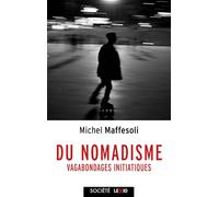 Du nomadisme: Vagabondages initiatiques (2025)
