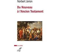 Du Nouveau à l'Ancien Testament Norbert Jorion (Auteur)