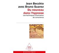 Du nouveau dans l'hypnose: Les techniques d'activation de conscience