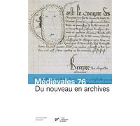 Du nouveau en archives Pratiques documentaires et innovations administratives (XIIIe-XVe siècles) - Isabelle Bretthauer - Presses Universitaires Vincennes - broché - Revue