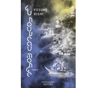 Du nouveau monde - Tome 2 Yusuke Kishi (Auteur), Mai Beck (Traduction), Dominique Sylvain (Traduction)