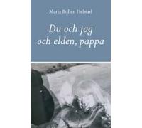 Du Och Jag Och Elden, Pappa