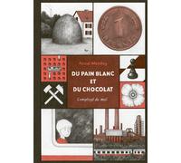 Du pain blanc et du chocolat - Pascal Matthey - Employe Du Moi - cartonné - Bande dessinée
