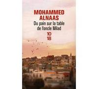Du pain sur la table de l'oncle Milad Mohammed Alnaas (Auteur), Sarah Rolfo (Traduction)