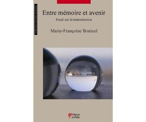 DU PALIO Entre mémoire et avenir : Essai sur la transmission