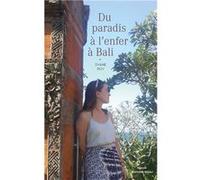 Du paradis à l'enfer à Bali Roy Dyane (Auteur)