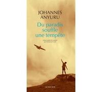 Du paradis souffle une tempête Johannes Anyuru (Auteur), Emmanuel Curtil (Traduction), Delphine Valentin (Traduction)
