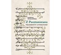 Du Pashtunistan. Fragments de littérature