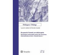 Du passé à l'avenir, un siècle après Laurent Jalabert (Auteur), Nicolas Czubak (Auteur)