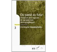 Du Passe au Futur - Initiation aux Logiciels de Perspectives