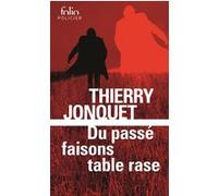 Thierry Jonquet – Du passé faisons table rase – Roman – Poche – Gallimard