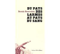 Du Pays Des Larmes Au Pays Du Sang