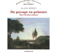 Alain Mérot – Du paysage en peinture dans l'Occident moderne – Broché