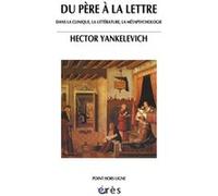 Du père à la lettre Hector YANKELEVICH (Auteur)