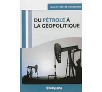 Du pétrole à la géopolitique - Jean-Sylvestre Mongrenier - Studyrama Eds - broché - Etude