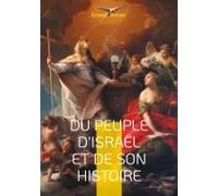 Du Peuple D'israël Et De Son Histoire