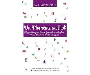 Du phonème au mot : apprentissage du lexico-grammatical en anglais.