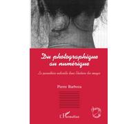 Du photographique au numérique : la paranthèse indicielle dans l'histoire de l'image