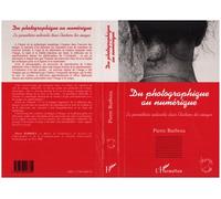 Du photographique au numérique La parenthèse indicielle dans l'histoire des images - Pierre Barboza - L'harmattan - broché - Livre