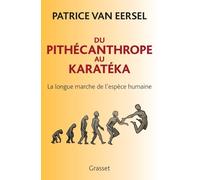 Du Pithécanthrope au Karatéka