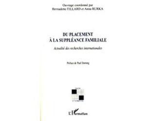 Du placement à la suppléance familiale Bernadette Tillard (Auteur), Anna Rurka (Auteur)