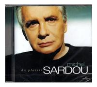 Michel Sardou – Du Plaisir