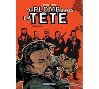Du plomb dans la tête: Intégrale petit format