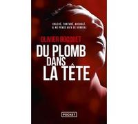 Du plomb dans la tête Olivier Bocquet (Auteur)