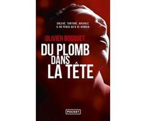 Du plomb dans la tête Olivier Bocquet (Auteur)