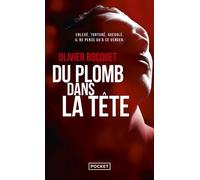Du plomb dans la tête - Olivier Bocquet - Pocket - Poche - Roman