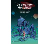 Du plus haut des cieux 6 histoires de monstres - Pierre Stolze - Arkuiris - broché - Nouvelles