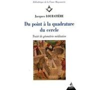 Du point à la quadrature du cercle Jacques Loubatière (Auteur)